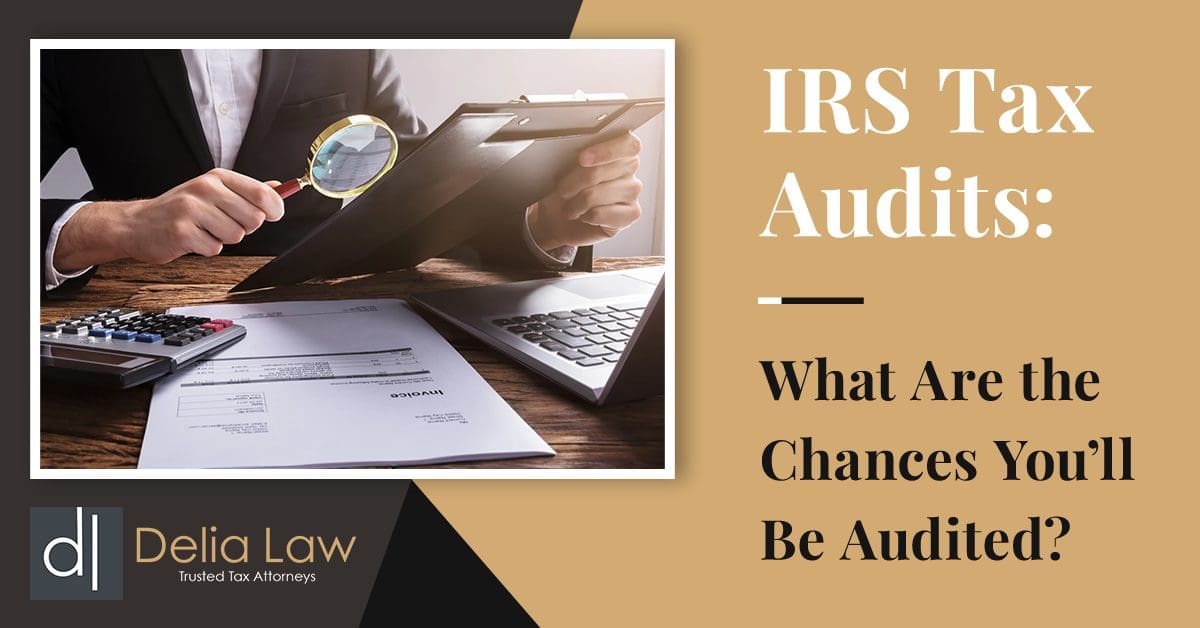 Text-Image-IRS-Tax-Audits-What-Are-The-Chances-You'll-Be-Audited
