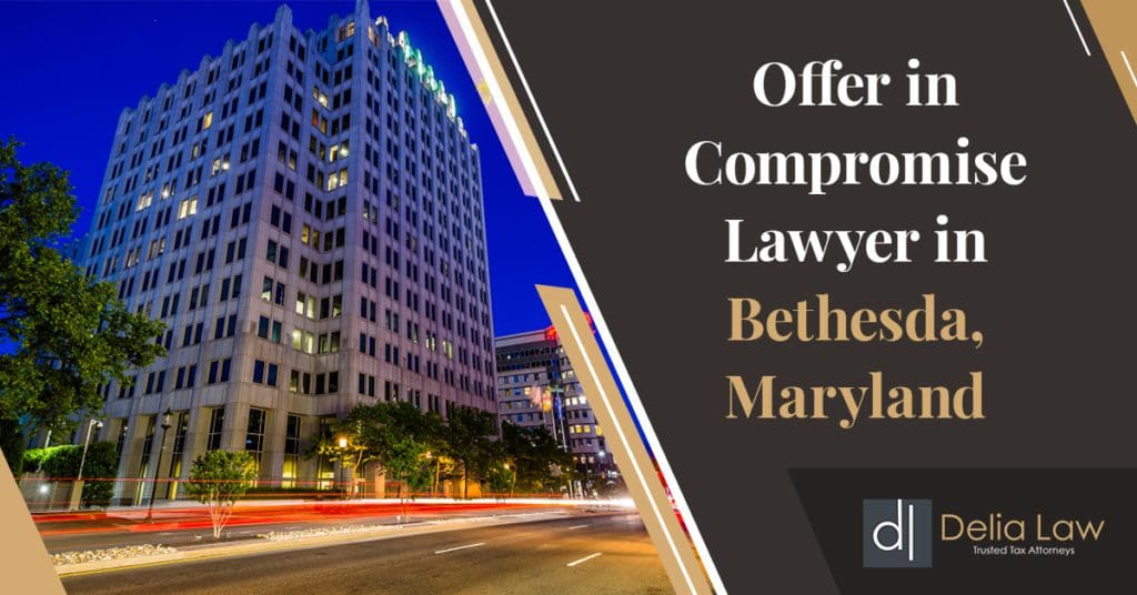 Offer-in-Compromise-Lawyer-in-Bethesda-MD