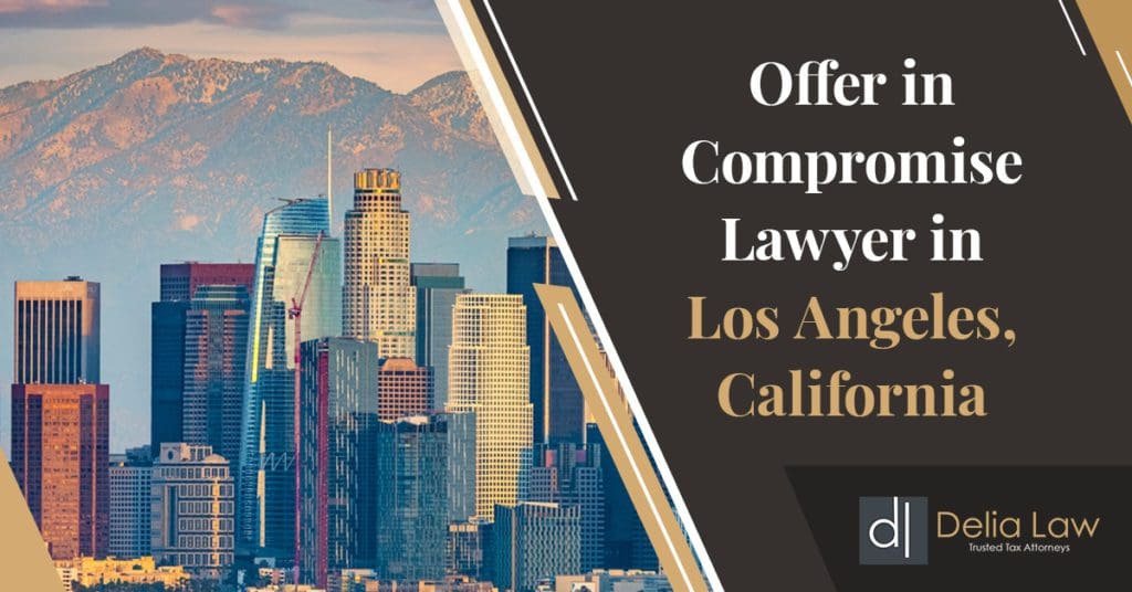 Offer-in-Compromise-Lawyer-in-Los-Angeles-CA