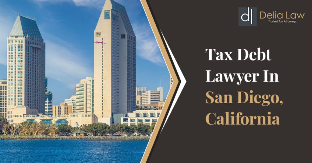 Tax-Debt-Lawyer-in-San-Diego-CA