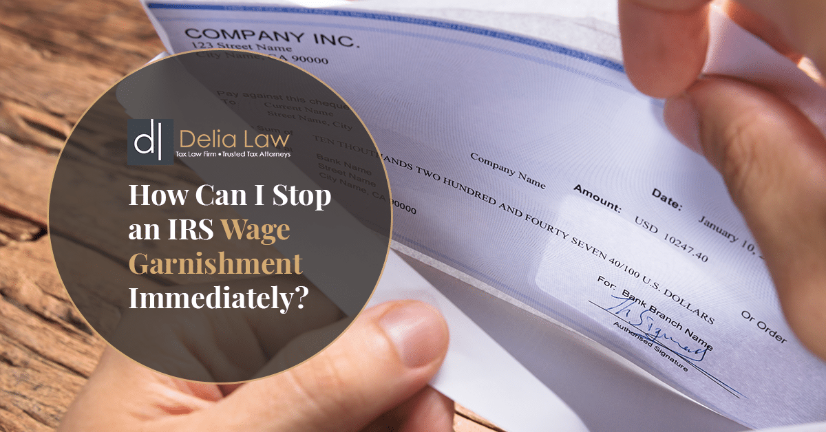 Text-Image__how-can-I-stop-an-irs-wage-garnishment-immediately-1200x628